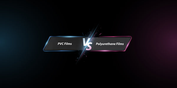 PVC Films vs Polyurethane Films