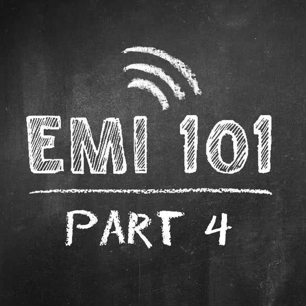 EMI-101 Series Part 4 - RFI/EMI Shield Material Types